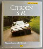 Citroën SM van Maurice Sauzay en Jeff Daniels, Boeken, Auto's | Boeken, Ophalen of Verzenden, Zo goed als nieuw, Citroën