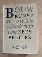 Splinternieuw boek bouwkunst Studies voor Kees Peeters, Ophalen of Verzenden, Nieuw, Overige onderwerpen, Meerdere auteurs
