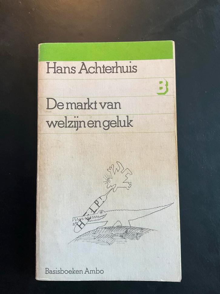 De markt van welzijn en geluk - Hans Achterhuis, Boeken, Filosofie, Gelezen, Praktische filosofie, Ophalen of Verzenden