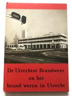 Utrecht - De Utrechtse Brandweer en brand weren in Utrecht., Boeken, Zo goed als nieuw, 20e eeuw of later, Verzenden