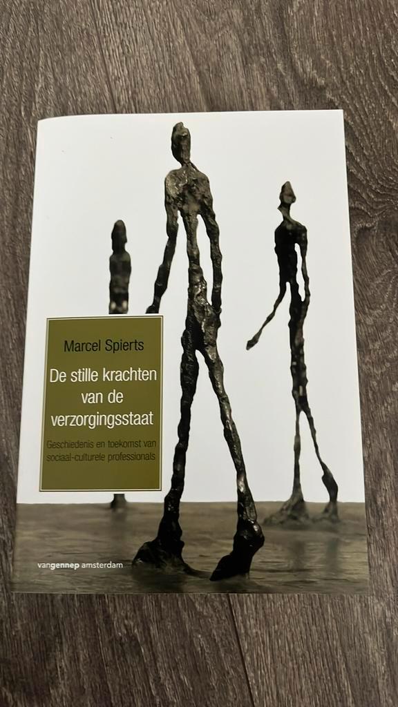 Marcel Spierts - De stille krachten van de verzorgingsstaat, Boeken, Politiek en Maatschappij, Zo goed als nieuw, Nederland, Ophalen of Verzenden