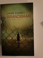 Brandbaar - Jane Casey Thriller, Ophalen of Verzenden, Zo goed als nieuw, Europa overig