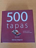 500 Tapas - Heerlijke recepten uit Spanje, Boeken, Gelezen, Voorgerechten en Soepen, Spanje, Ophalen of Verzenden