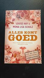 Louise Hay - Alles komt goed, Boeken, Ophalen of Verzenden, Zo goed als nieuw, Overige onderwerpen, Louise Hay; Mona Lisa Schulz