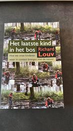 R. Louv - Het laatste kind in het bos, Zwangerschap en Bevalling, R. Louv, Ophalen of Verzenden, Zo goed als nieuw