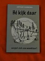Arthur Habbema - Hé kijk, daar vergist zich een wandelaar, Ophalen of Verzenden, Nieuw, Arthur Habbema