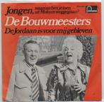 De Bouwmeesters- Jongen waarom uit Mokum?/Jordaan, Verzenden, Zo goed als nieuw, 12 inch, Levenslied of Smartlap