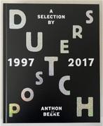 Dutch Posters 1997 - 2017 A selection bij Anthon Beeke, Boeken, Ophalen of Verzenden, Zo goed als nieuw