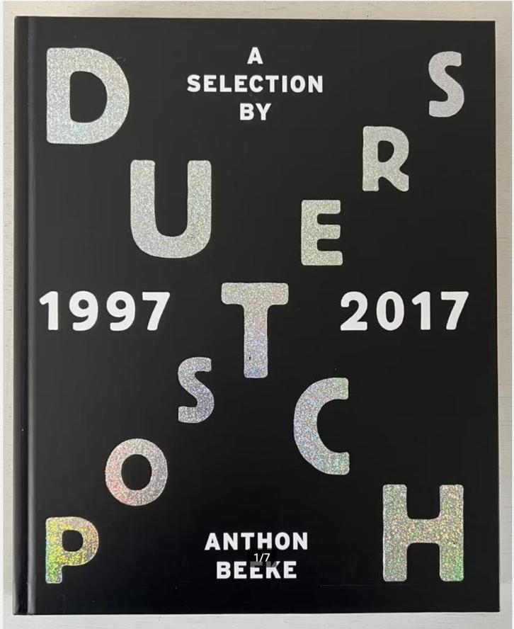 Dutch Posters 1997 - 2017 A selection bij Anthon Beeke, Boeken, Kunst en Cultuur | Beeldend, Zo goed als nieuw, Ophalen of Verzenden