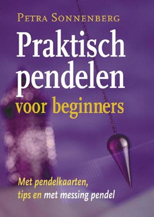 Praktische pendelen voor beginners met Pendel - P Sonnenberg, Boeken, Esoterie en Spiritualiteit, Nieuw, Spiritualiteit algemeen