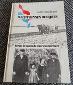 Cor van stam wacht binnen de dijken verzet in en om de haarl, Ophalen of Verzenden, 20e eeuw of later, Gelezen
