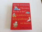 Opvoeden Hoe doe je dat? Praktische hulp gids David Fontana, Ophalen of Verzenden, Zo goed als nieuw, Opvoeding tot 6 jaar
