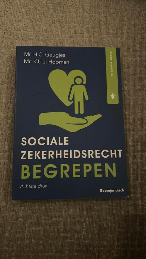 H.C. Geugjes - Socialezekerheidsrecht begrepen, Boeken, Wetenschap, Zo goed als nieuw, Sociale wetenschap, Ophalen of Verzenden