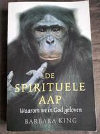 Barbara King - De spirituele aap / Waarom we in God geloven, Ophalen of Verzenden, Zo goed als nieuw, Barbara King