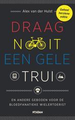 Draag nooit een gele trui, Boeken, Sportboeken, Alex van der Hulst, Ophalen of Verzenden, Zo goed als nieuw, Overige sporten