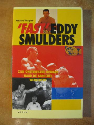 'Fast' Eddy Smulders, bokser uit Eindhoven (1997) paperback  beschikbaar voor biedingen