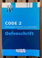 Code 2 Oefenschrift - Workbook for Non-native Dutch Speakers, Ophalen of Verzenden, Alpha, Nieuw, Overige niveaus