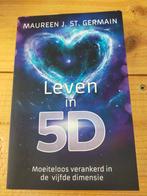 Maureen J. St. Germain - Leven in 5D, Ophalen of Verzenden, Zo goed als nieuw, Maureen J. St. Germain