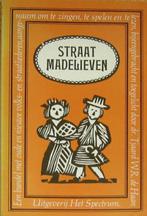 Straat Madelieven. Bundel met oude & nieuwe straatliederen, Ophalen of Verzenden, Zo goed als nieuw