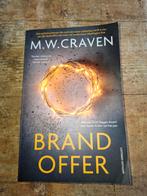 Brandoffer - M.W. Craven Thriller, Ophalen of Verzenden, Zo goed als nieuw, M.W. Craven