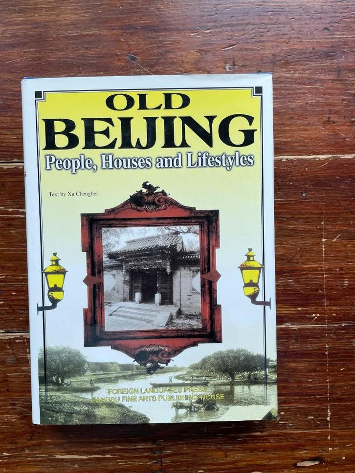 Xu Chengbei Old Beijing People, Houses and Lifestyles 2001, Boeken, Taal | Engels, Nieuw, Non-fictie, Ophalen of Verzenden