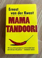 Ernest van der Kwast - Mama Tandoori, Ernest van der Kwast, Ophalen of Verzenden, Zo goed als nieuw, Nederland
