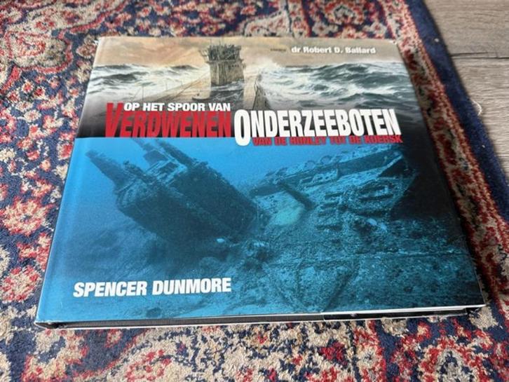 Op het Spoor van Verdwenen Onderzeeboten. Spencer Dunmore., Boeken, Oorlog en Militair, Zo goed als nieuw, Tweede Wereldoorlog