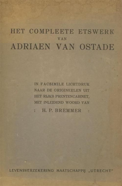 Het complete etswerk van ADRIAEN VAN OSTADE H.P.Bremmer. Fra, Boeken, Kunst en Cultuur | Beeldend, Gelezen, Schilder- en Tekenkunst