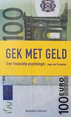 Gek met Geld - Jaap van Ginneken, Boeken, Ophalen of Verzenden, Zo goed als nieuw, Geld en Beleggen, Jaap van Ginneken