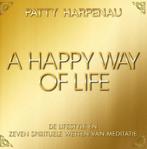 A Happy way of life - Patty Harpenau, Ophalen of Verzenden, Nieuw, Meditatie of Yoga, Instructieboek