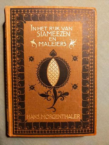 H. Morgenthaler - In het Rijk van Siameezen en Maleiers 1922 beschikbaar voor biedingen