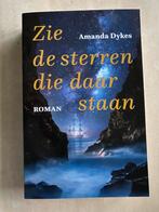 Zie de sterren die daar staan (Amanda Dykes), Ophalen of Verzenden, Zo goed als nieuw