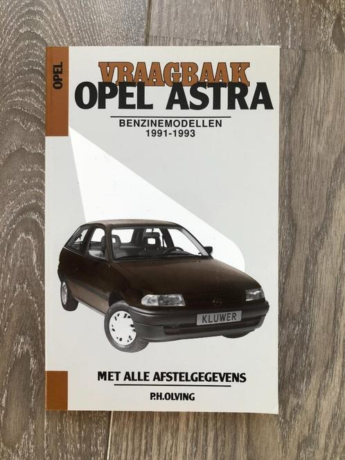 Vraagbaak Opel Astra F Benzinemodellen 1991-1993, Auto diversen, Handleidingen en Instructieboekjes, Ophalen of Verzenden
