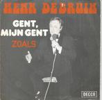 Henk De Bruin – Gent, Mijn Gent (1976), Ophalen of Verzenden, Zo goed als nieuw, Overige formaten, Levenslied of Smartlap