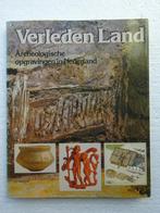 Verleden land. Archeologische opgravingen in Nederland, Ophalen of Verzenden, Zo goed als nieuw, Meerdere auteurs