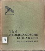 D.J. van der Ven - Van Nederlansche Luilakken, Gelezen, Ophalen of Verzenden