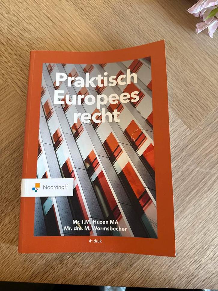 Praktisch Europees Recht - Studieboek, Boeken, Studieboeken en Cursussen, Zo goed als nieuw, HBO, Gamma, Ophalen of Verzenden