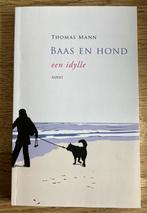 Een Idylle: Baas en de Hond - Thomas Mann, Ophalen of Verzenden, Zo goed als nieuw, Thomas Mann