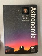 Boek Astronomie Le guide du ciel nocturne, Ophalen of Verzenden, Zo goed als nieuw