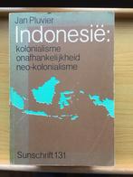 Indonesië: Kolonialisme, Onafhankelijkheid, Neo-Kolonialisme, Ophalen of Verzenden, Gelezen, Jan Pluvier