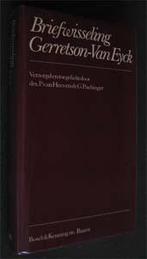 Briefwisseing Gerretson - Van Eyck, Boeken, Ophalen of Verzenden, Zo goed als nieuw