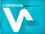 Honda CB750 Kz Lz Ka parts list (7489z) motor, Motoren, Handleidingen en Instructieboekjes, Honda