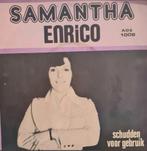 SAMANTHA  - ENRICO, Ophalen of Verzenden, Gebruikt