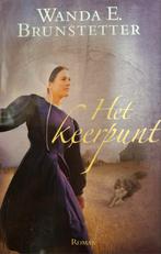 W.E. Brunstetter - Het keerpunt, Gelezen, Ophalen of Verzenden, W.E. Brunstetter, Nederland