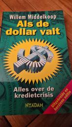Als de Dollar Valt - Willem Middelkoop, Ophalen of Verzenden, Zo goed als nieuw, Management