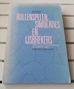 ROLLENSPELEN, SIMULATIES EN IJSBREKERS. Gesprekstechniek, Gelezen, Dr A Vrolijk, Ophalen of Verzenden, Sociale psychologie