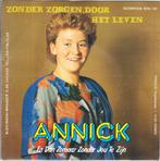 annick - zonder zorgen door het leven ( piraat / 1984), Ophalen of Verzenden, 7 inch, Nederlandstalig, Single