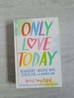 Boek 'Only Love Today' - Rachel Macy Stafford, Ophalen of Verzenden, Zo goed als nieuw, Rachel Macy Stafford