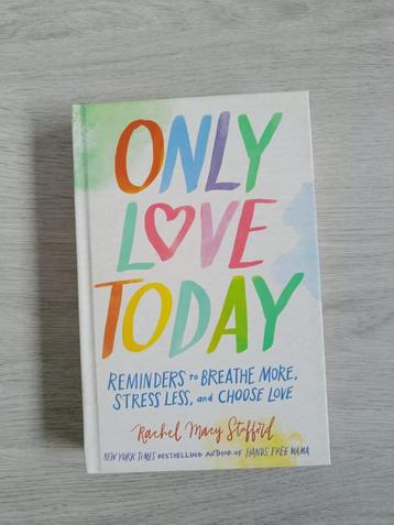 Boek 'Only Love Today' - Rachel Macy Stafford beschikbaar voor biedingen