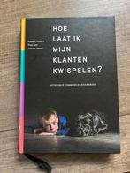 Hoe laat ik mijn klanten kwispelen, Ophalen of Verzenden, Zo goed als nieuw, MBO